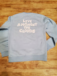 Live Amongst The Clouds Crewneck